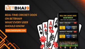 Real-Time Cricket Odds on Betbhai9: What Every User Should Know